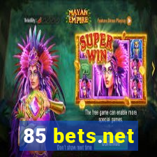 85 bets.net